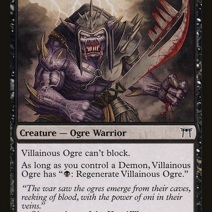 Villainous Ogre (CHK-148) - Champions of Kamigawa