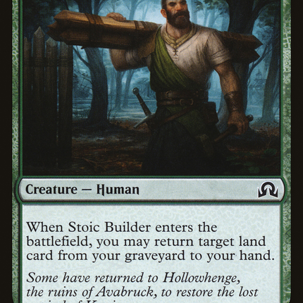 Stoic Builder (SOI-231) - Shadows over Innistrad