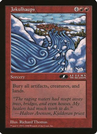 Jokulhaups (1st Place) (Arena League) (OVER-) - Oversize Cards