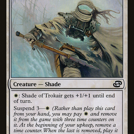 Shade of Trokair (PLC-018) - Planar Chaos