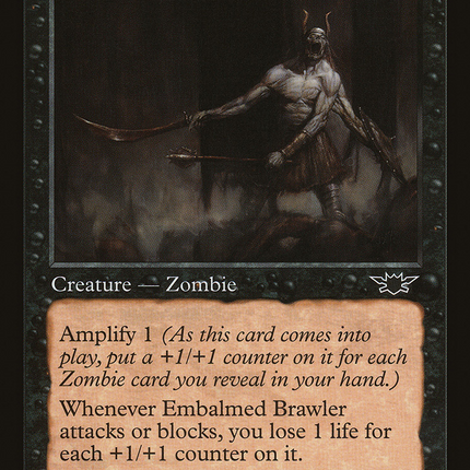 Embalmed Brawler (LGN-069) - Legions Foil