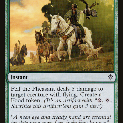 Fell the Pheasant (ELD-153) - Throne of Eldraine