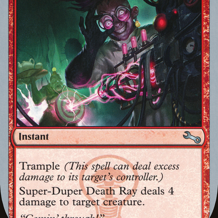 Super-Duper Death Ray (UST-097) - Unstable