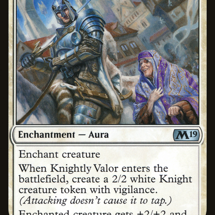 Knightly Valor (M19-020) - Core Set 2019