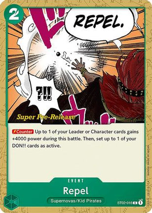 Repel (ST02-016) - Super Pre-Release Starter Deck 2: Worst Generation