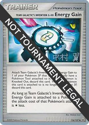 Team Galactic's Invention G-101 Energy Gain - 2009 (Tsubasa Nakamura) 116/127  World Championship Decks - Uncommon
