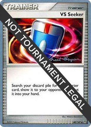 VS Seeker - 2010 (Mychael Bryan) 140/147  World Championship Decks - Uncommon