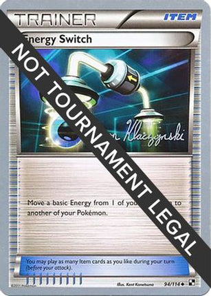 Energy Switch - 2013 (Jason Klaczynski) 094/114  World Championship Decks - Uncommon