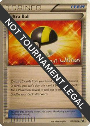 Ultra Ball - 2013 (Ian Whiton) 102/108  World Championship Decks - Uncommon