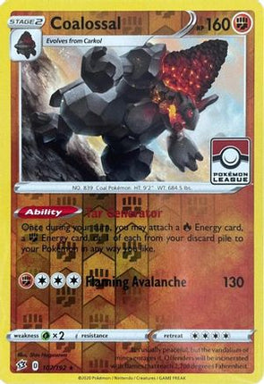 Coalossal 107/192  - Reverse Holofoil League & Championship Cards - Promo