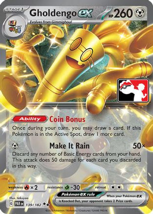 Gholdengo ex 139/182  - Holofoil Prize Pack Series Cards - Double Rare