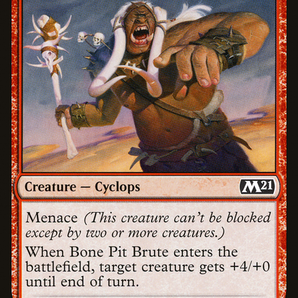 Bone Pit Brute (M21-132) - Core Set 2021