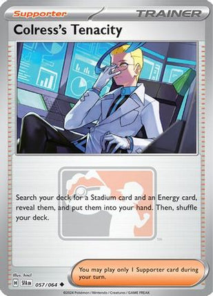 Colress's Tenacity 057/064  - Reverse Holofoil League & Championship Cards - Promo