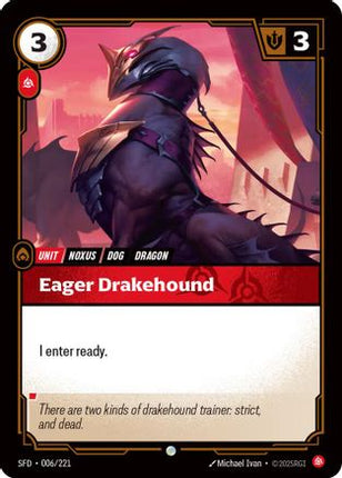 Eager Drakehound (006/221) - Spiritforged Foil
