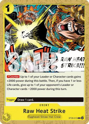 Raw Heat Strike (ST29-015) - Starter Deck 29: Egghead