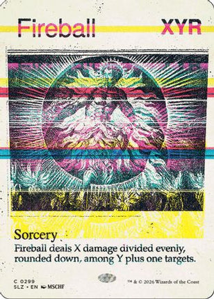 Fireball (0299) (SLZ-299) - Secret Lair x MSCHF: The Zeta Set