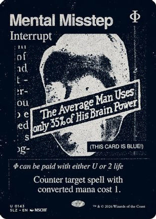 Mental Misstep (0143) (SLZ-143) - Secret Lair x MSCHF: The Zeta Set
