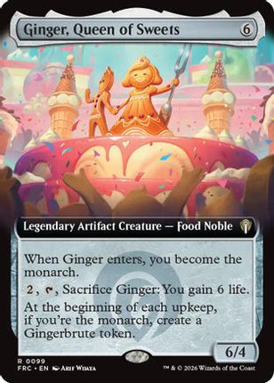 Ginger, Queen of Sweets (Extended Art) (-099) - Commander: Reality Fracture