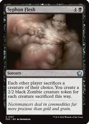 Syphon Flesh (FDC-127) - Commander: Foundations