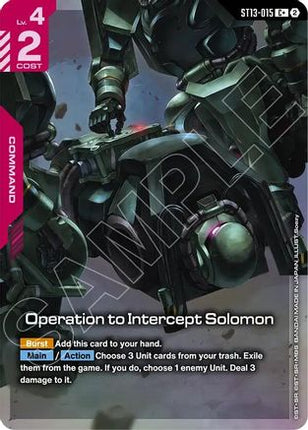 Operation to Intercept Solomon (C+) (ST13-015) - Starter Deck 13 Silent Barrage Holofoil