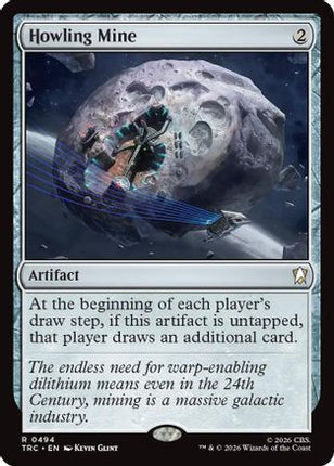 Howling Mine (Surge Foil) (TRC-494) - Commander: Star Trek Foil