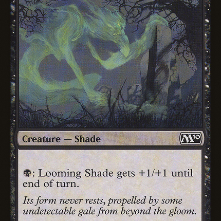 Looming Shade (M10-103) - Magic 2010