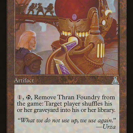 Thran Foundry (UDS-140) - Urza's Destiny