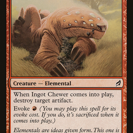 Ingot Chewer (LRW-180) - Lorwyn