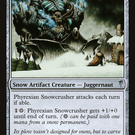 Phyrexian Snowcrusher (CSP-140) - Coldsnap
