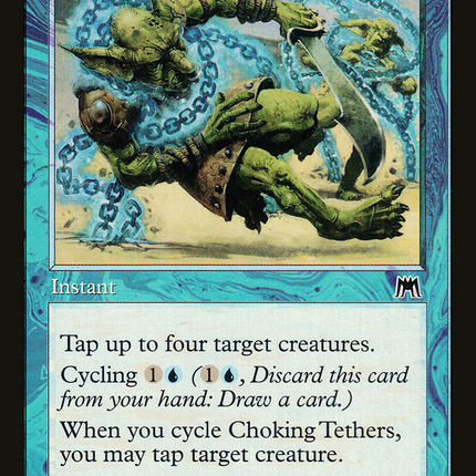Choking Tethers (ONS-074) - Onslaught Foil
