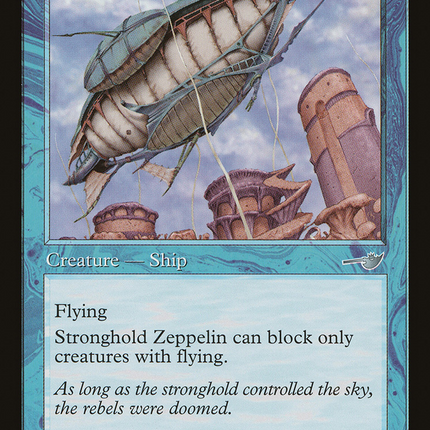 Stronghold Zeppelin (NMS-047) - Nemesis Foil