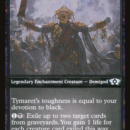 Tymaret, Chosen from Death (Foil Etched) (MUL-083) - Multiverse Legends: (enchantment) Foil