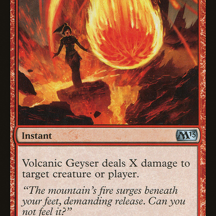 Volcanic Geyser (M13-154) - Magic 2013 Foil