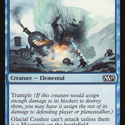 Glacial Crasher (M15-057) - Magic 2015
